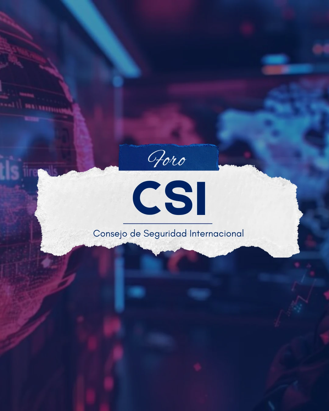 Portada del Foro CSI, Consejo de Seguridad Internacional